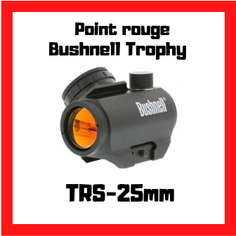 point rouge bushnell trophy TRS 25mm